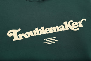 TROUBLEMAKER HOODIE / GREEN